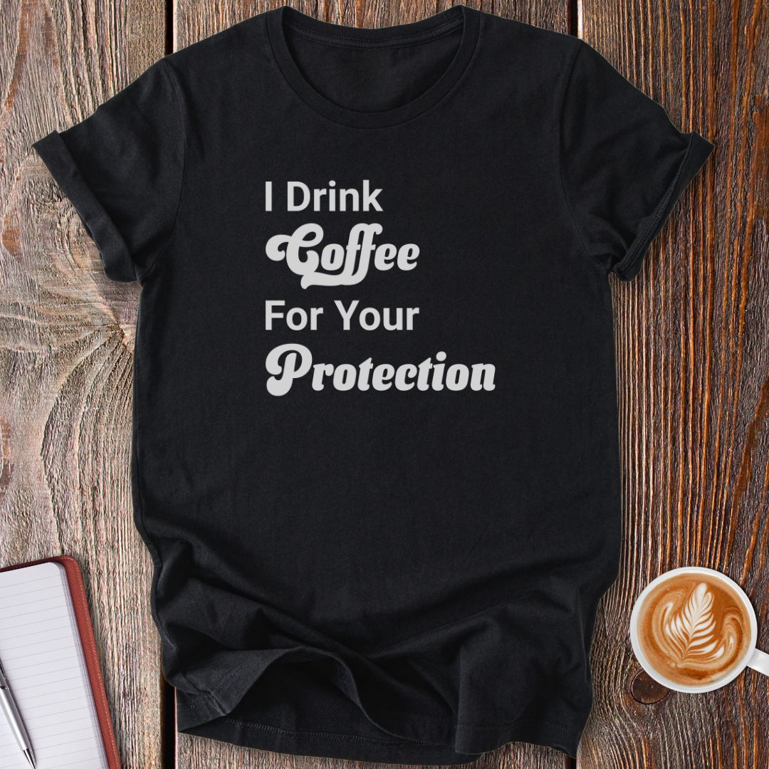 Coffee Protection T-Shirt