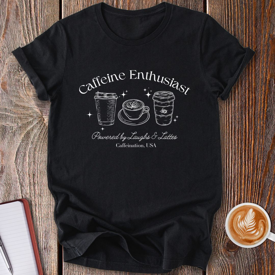 Caffeine Enthusiast T-Shirt
