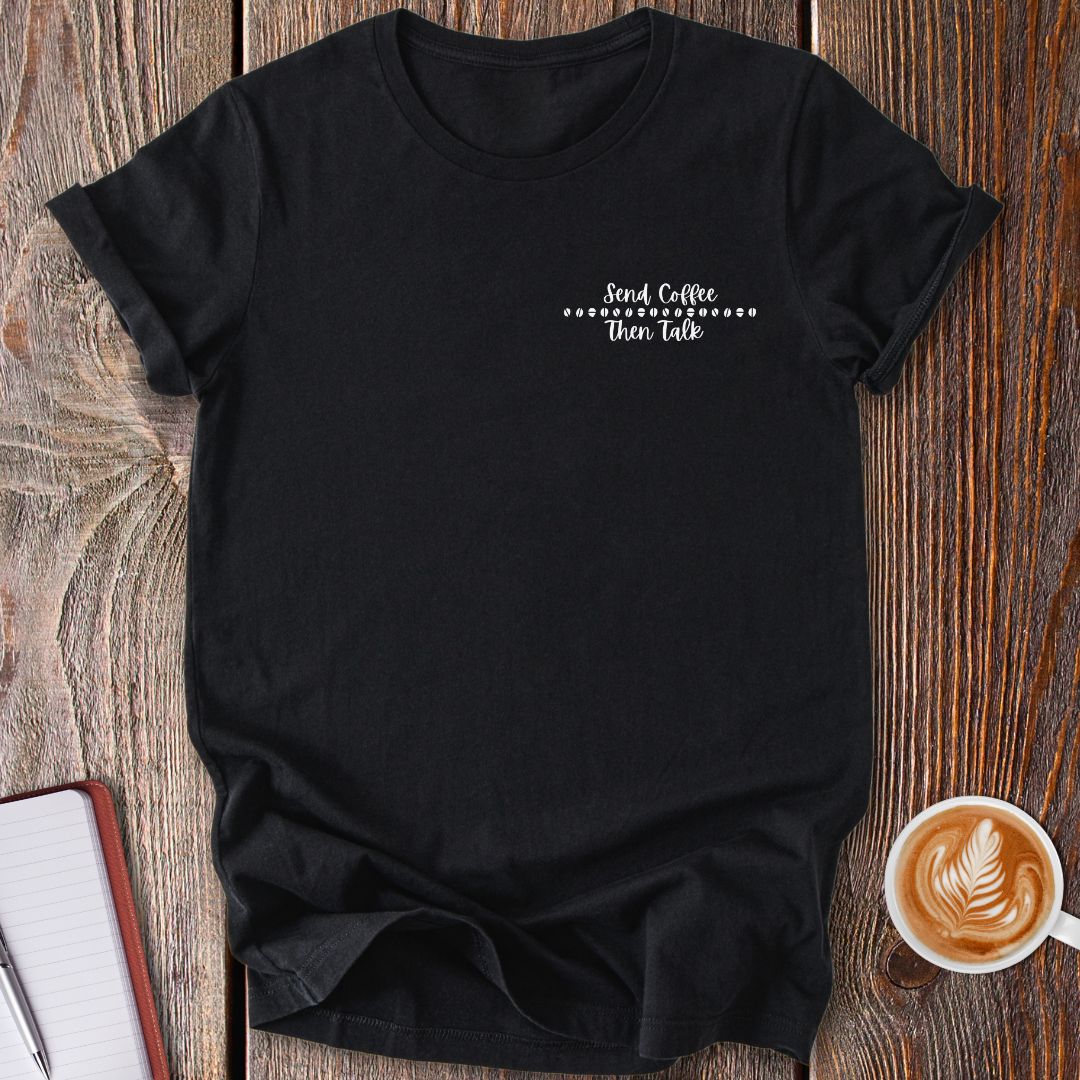 Send Coffee T-Shirt