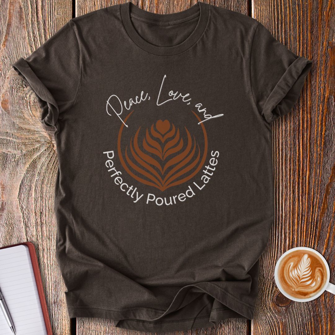 Perfectly Poured Lattes T-Shirt