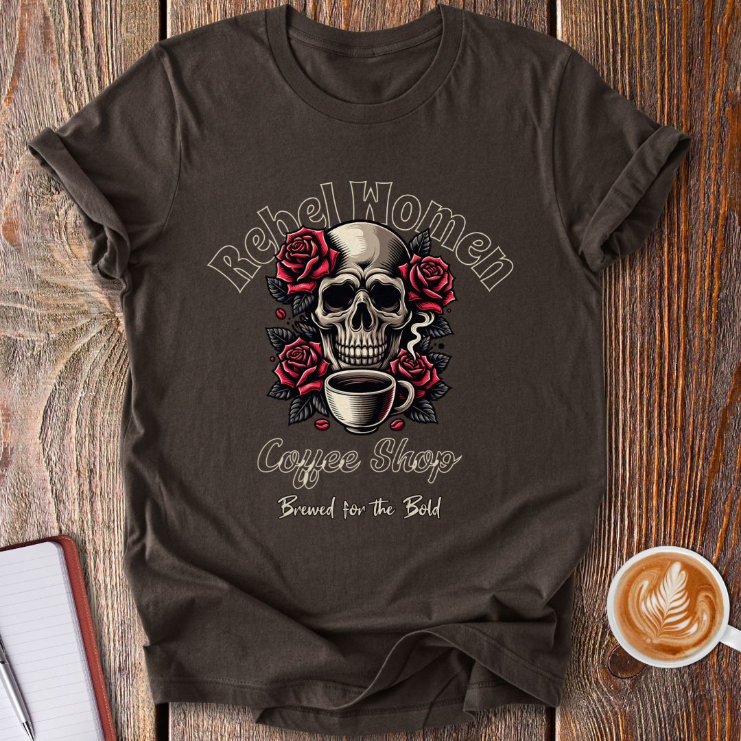 Rebel Women Coffee T-Shirt