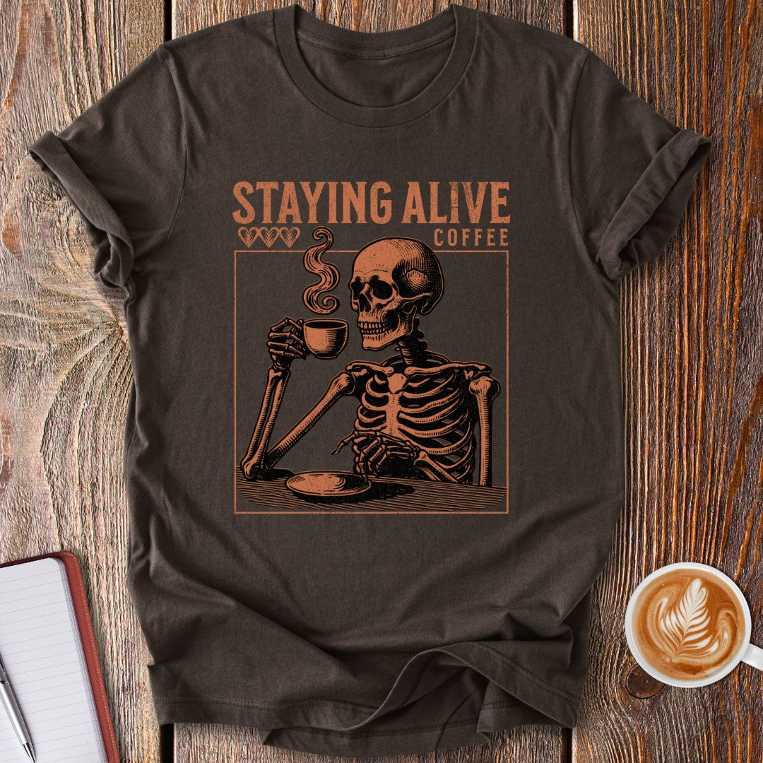 Staying Alive T-Shirt