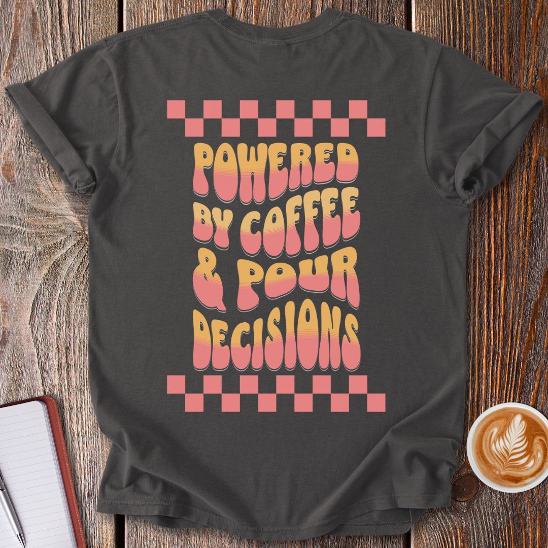 Pour Decisions Vintage T-Shirt