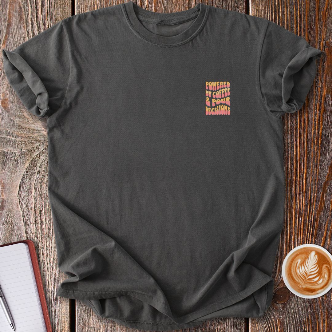 Pour Decisions Vintage T-Shirt