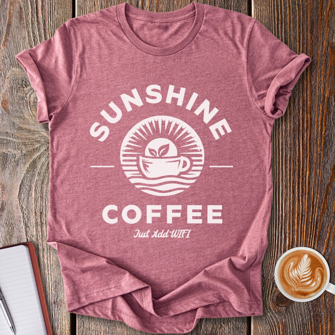 Sunshine & Coffee T-Shirt