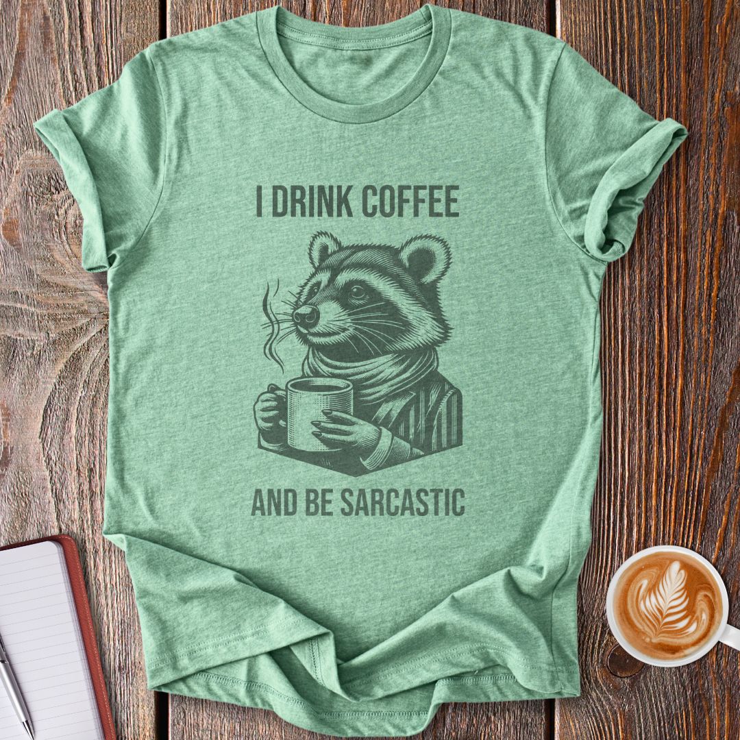 Sarcastic Raccoon T-Shirt