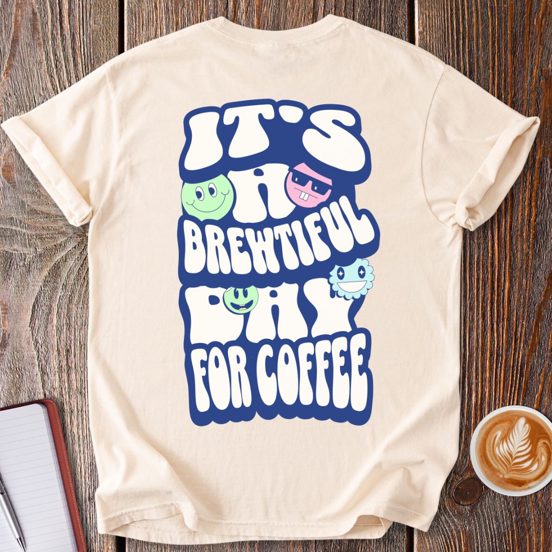Brewtiful Day T-Shirt