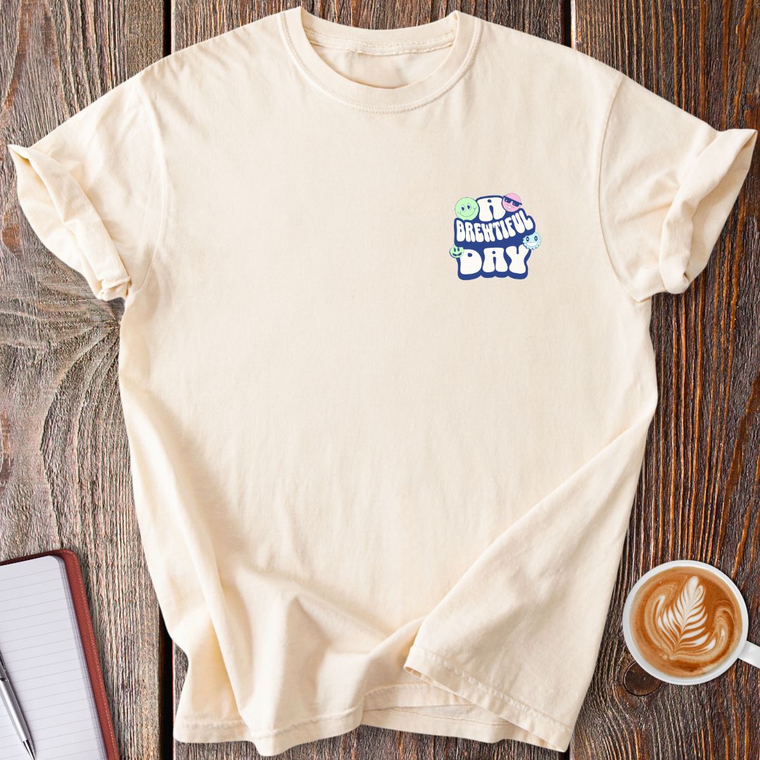 Brewtiful Day T-Shirt
