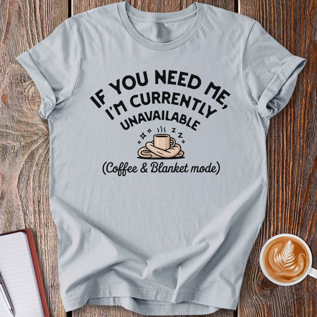 Coffee & Blanket Mode T-Shirt