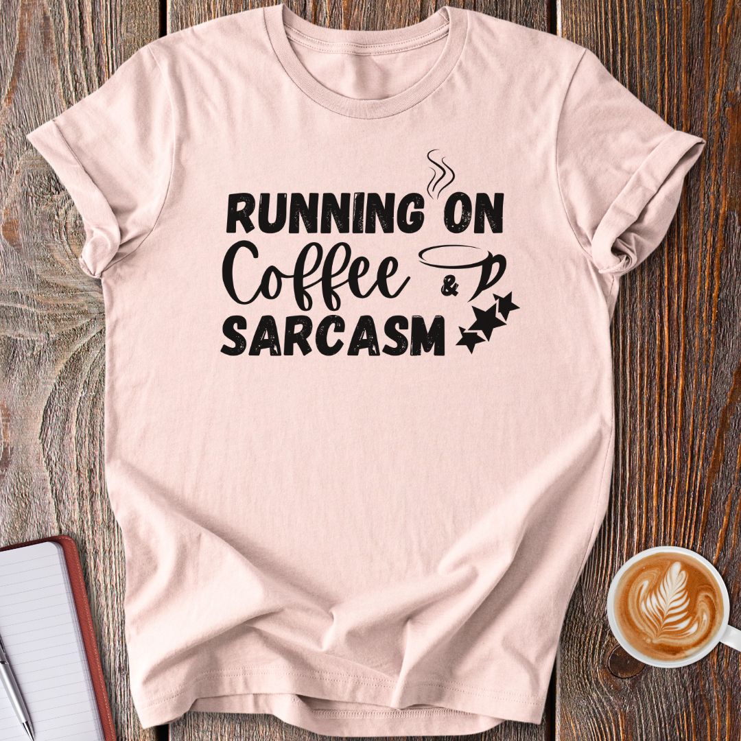 Coffee & Sarcasm T-Shirt