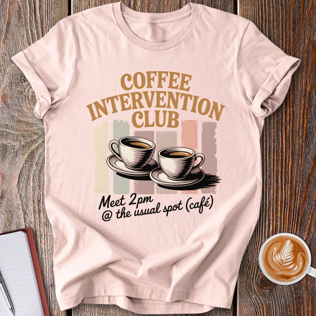 Coffee Intervention T-Shirt