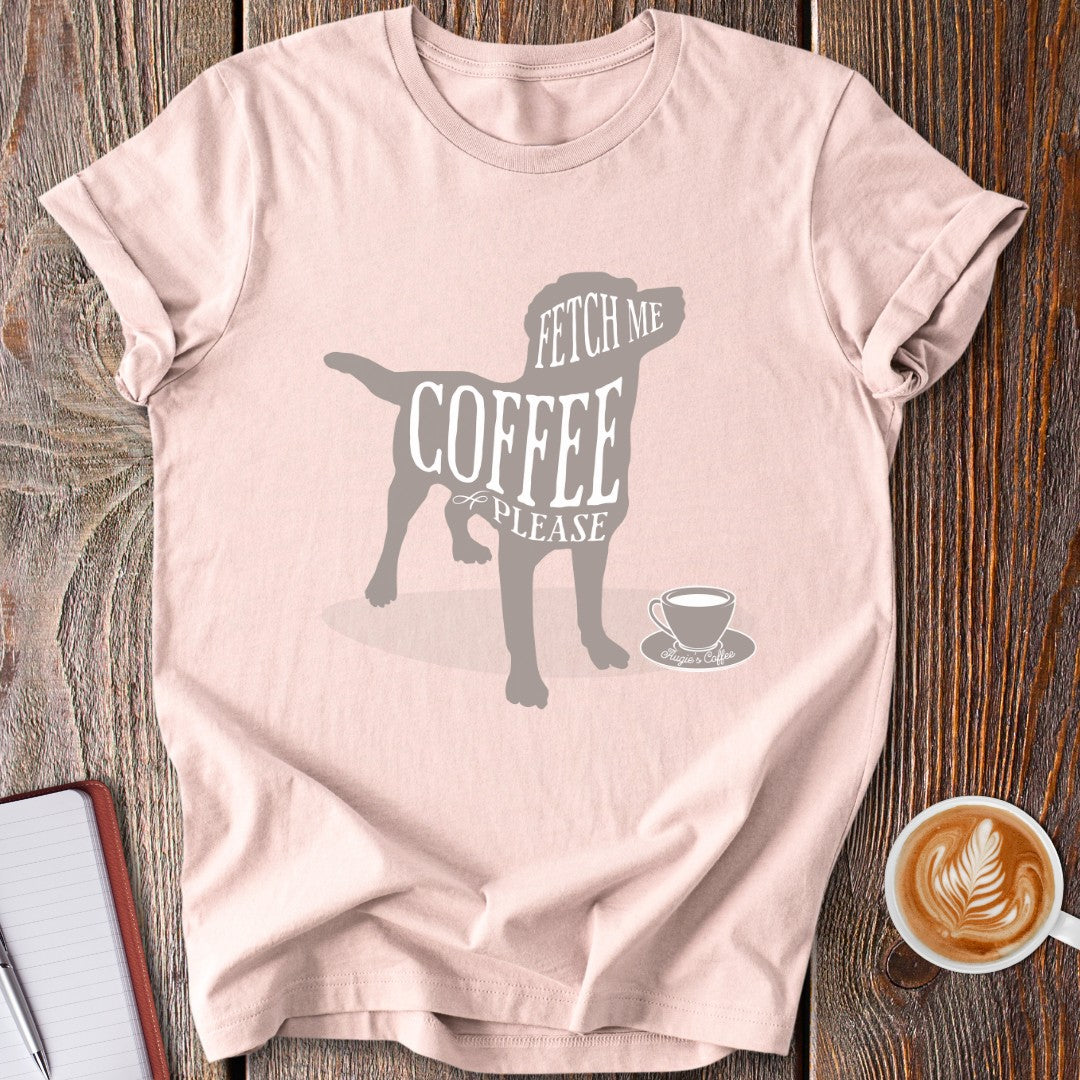 Fetch Coffee T-Shirt