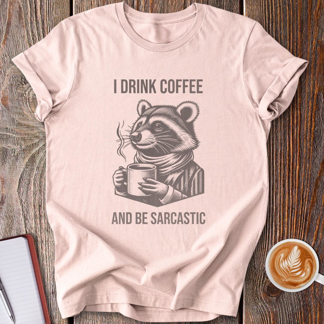 Sarcastic Raccoon T-Shirt