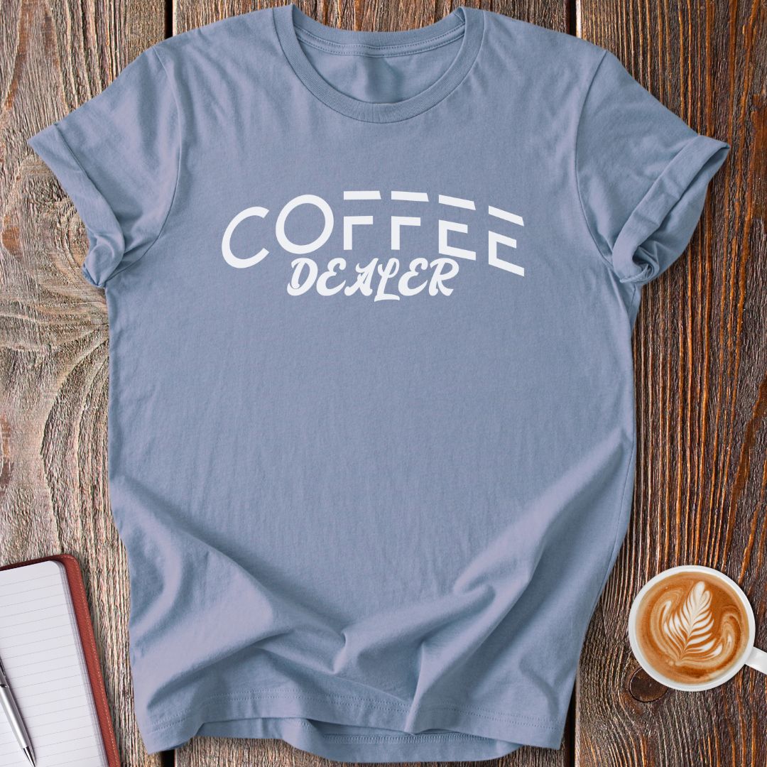 Coffee Dealer T-Shirt