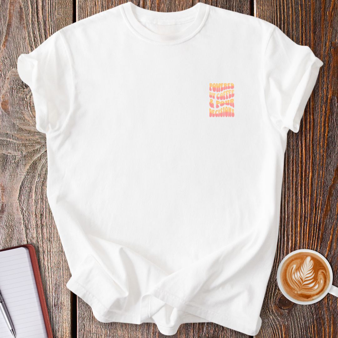 Pour Decisions Vintage T-Shirt