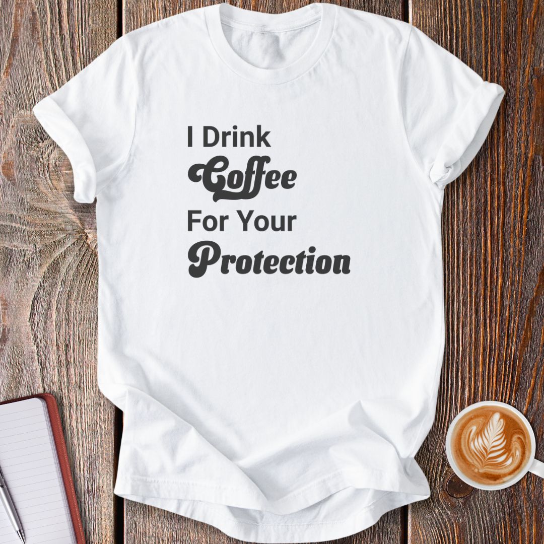 Coffee Protection T-Shirt