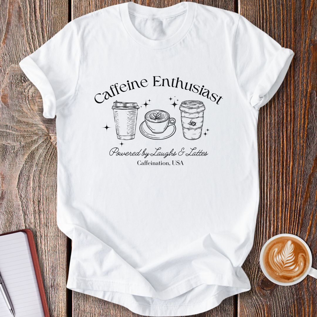 Caffeine Enthusiast T-Shirt