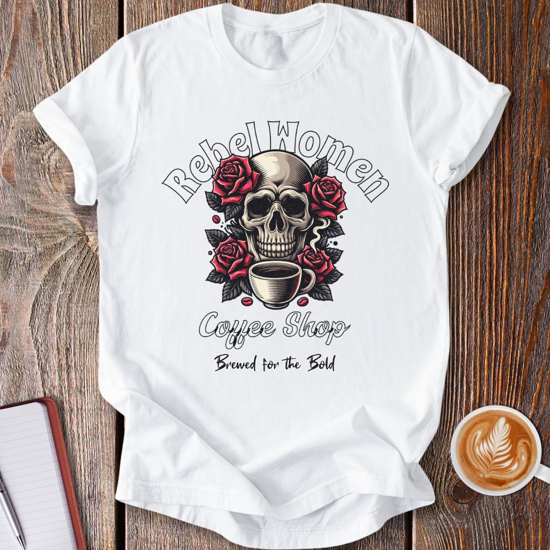 Rebel Women Coffee T-Shirt