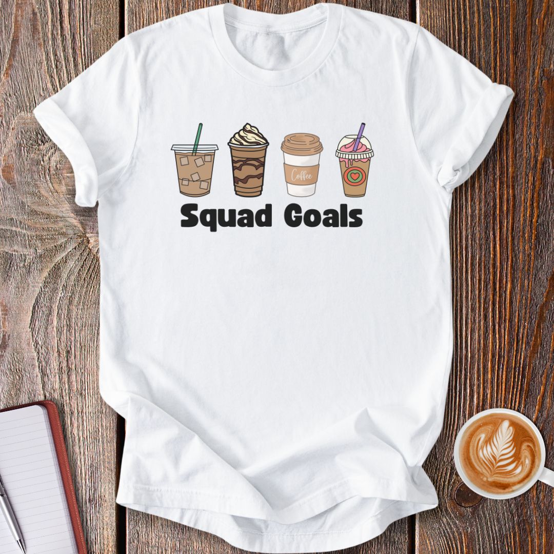 Squad Goals T-Shirt