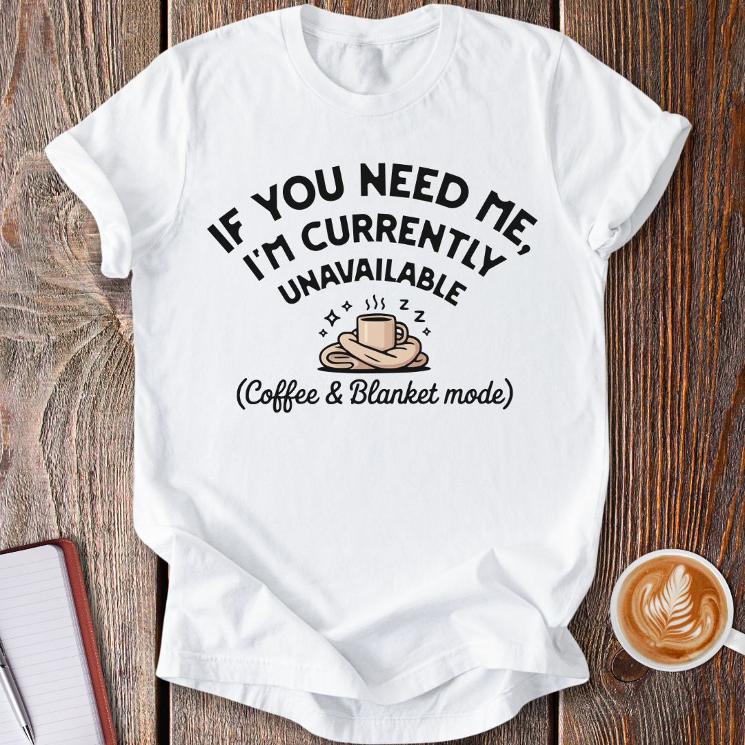 Coffee & Blanket Mode T-Shirt