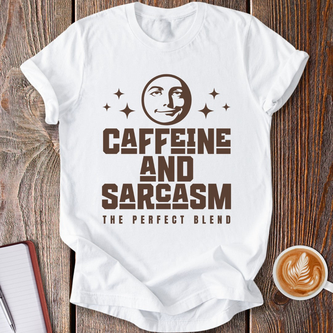 Caffeine and Sarcasm T-Shirt