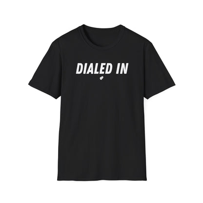 Dialed In T-Shirt