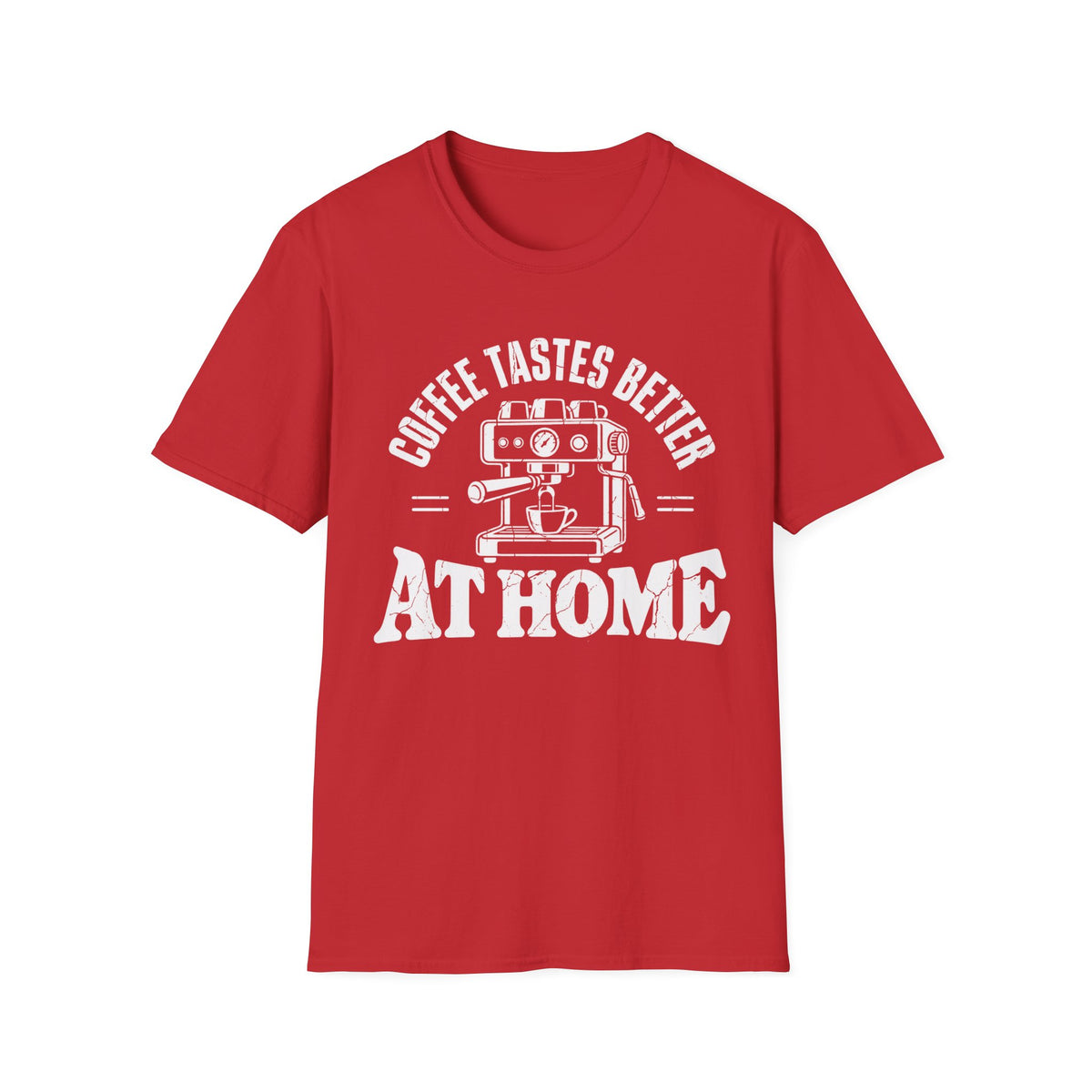Tastes Better At Home T-Shirt