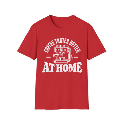 Tastes Better At Home T-Shirt