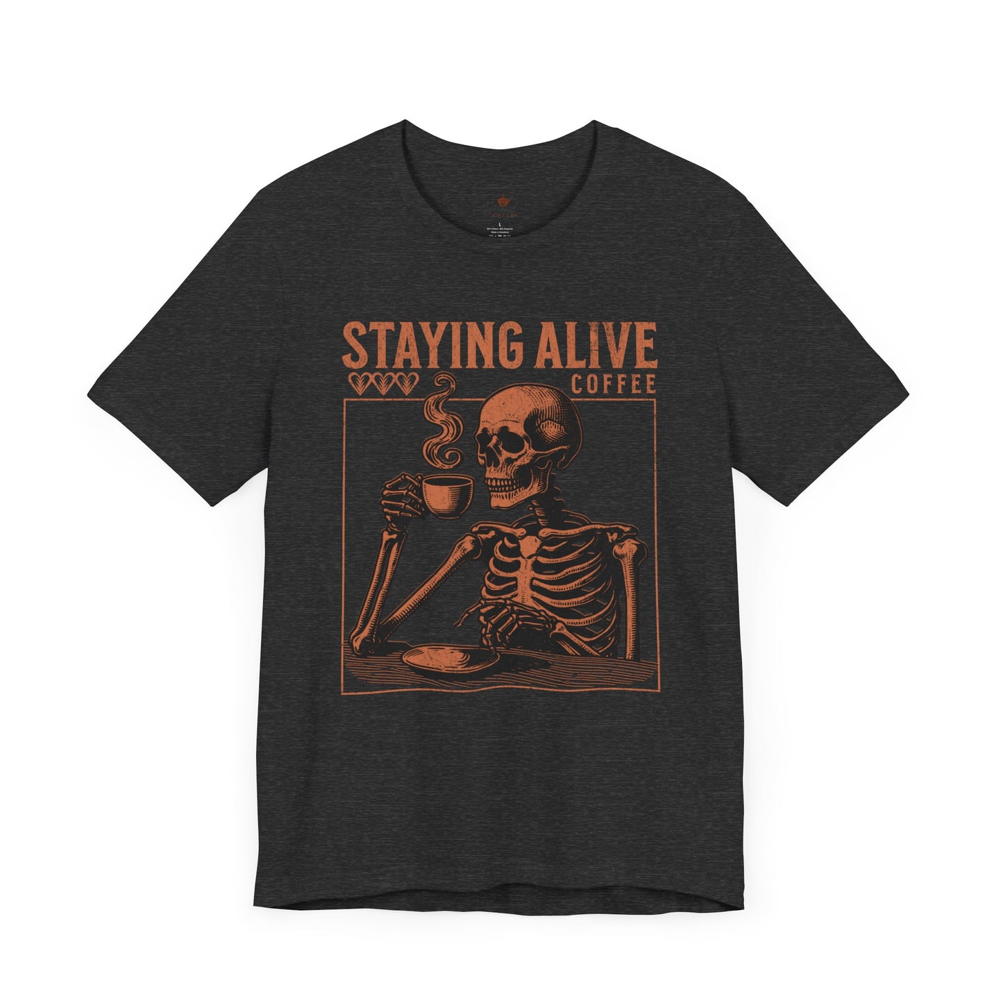 Staying Alive T-Shirt