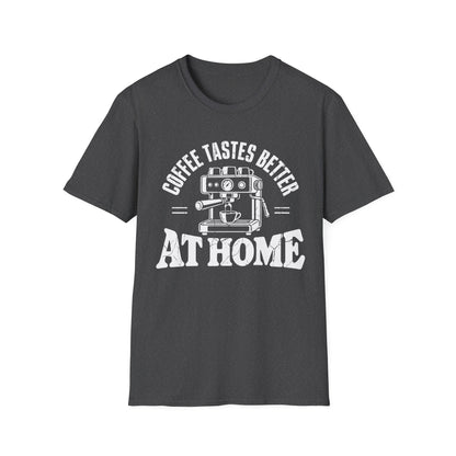 Tastes Better At Home T-Shirt