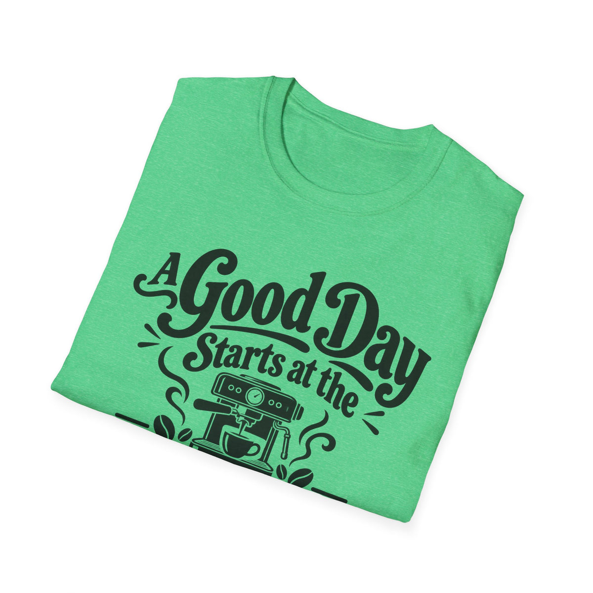 A Good Day T-Shirt