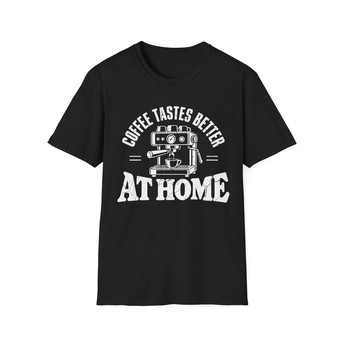 Tastes Better At Home T-Shirt