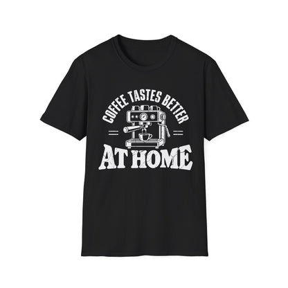 Tastes Better At Home T-Shirt