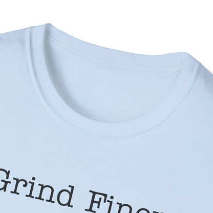 Grind Finer T-Shirt
