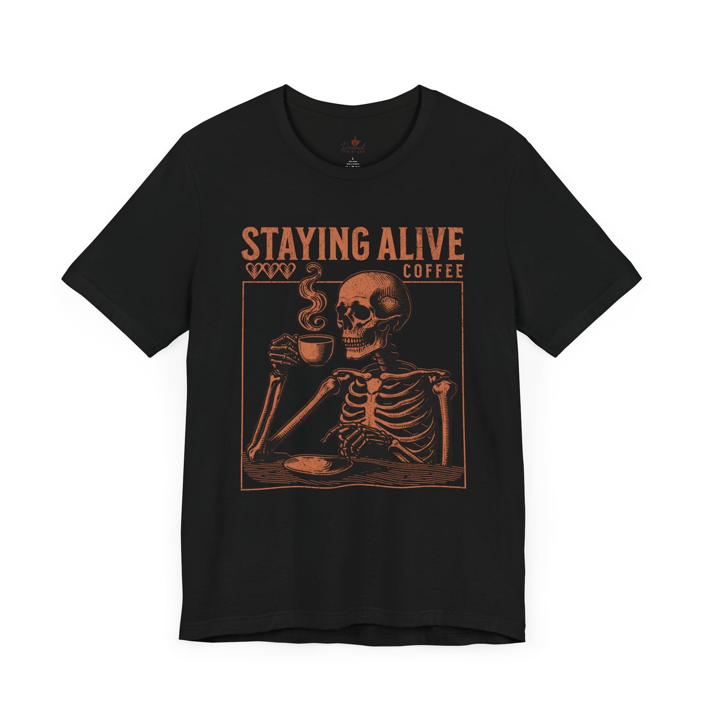 Staying Alive T-Shirt