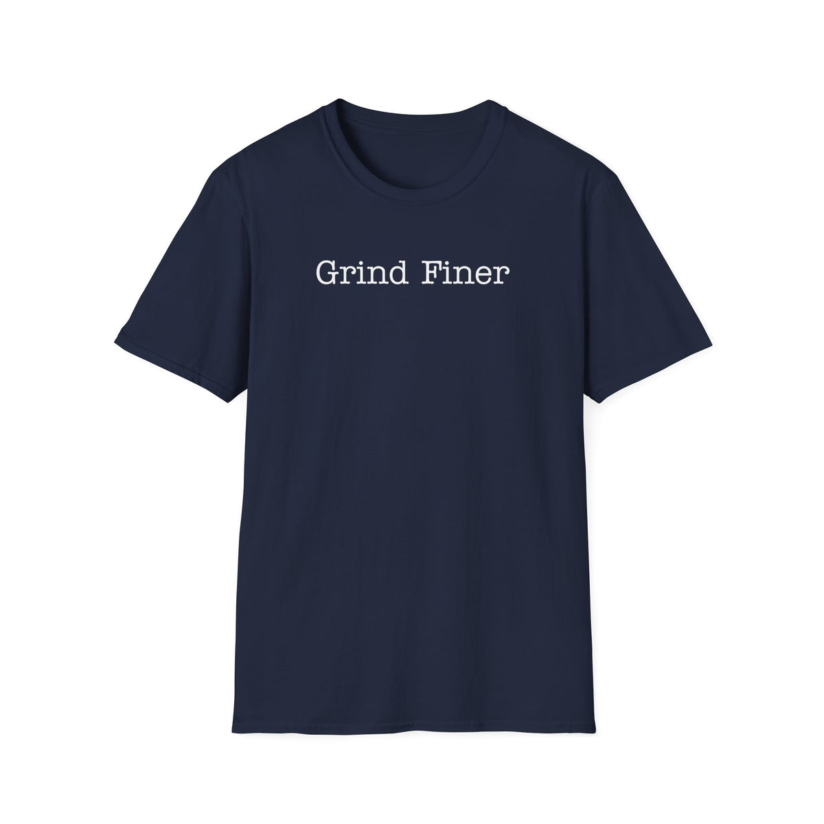 Grind Finer T-Shirt