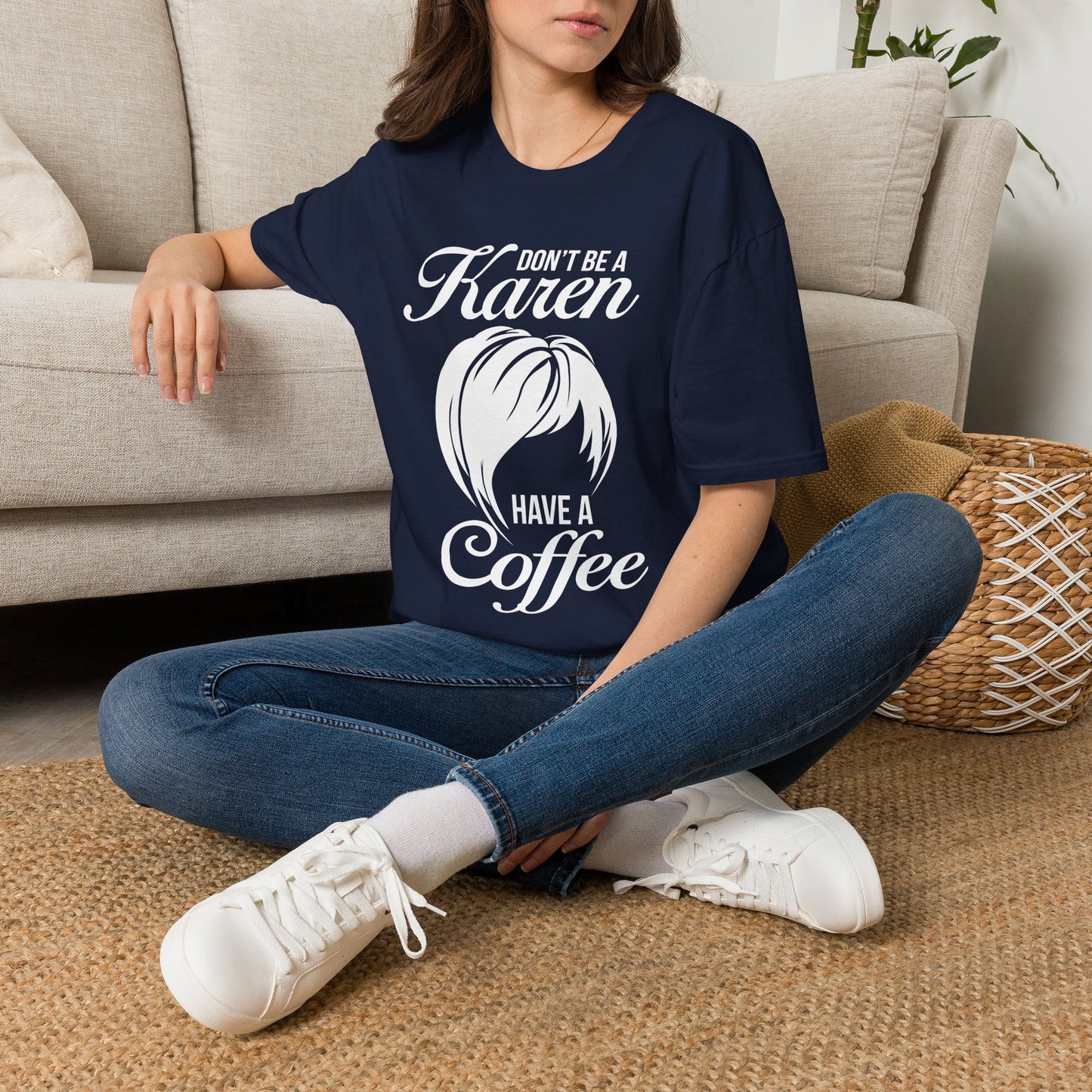 Don't Be A Karen T-Shirt