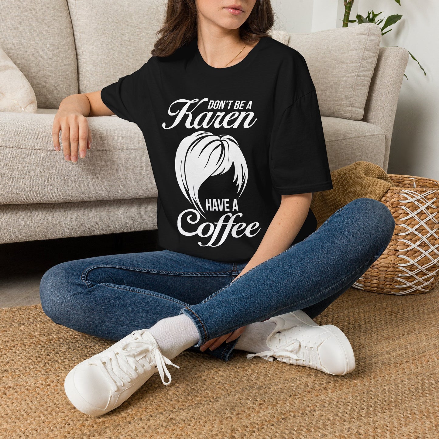 Don't Be A Karen T-Shirt