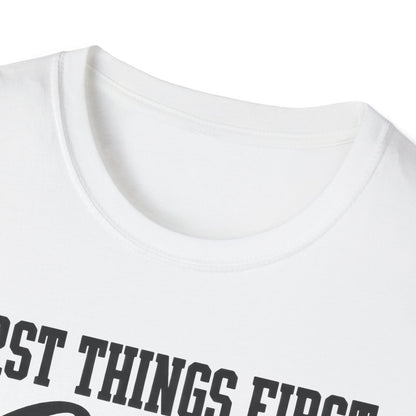 Coffee First T-Shirt