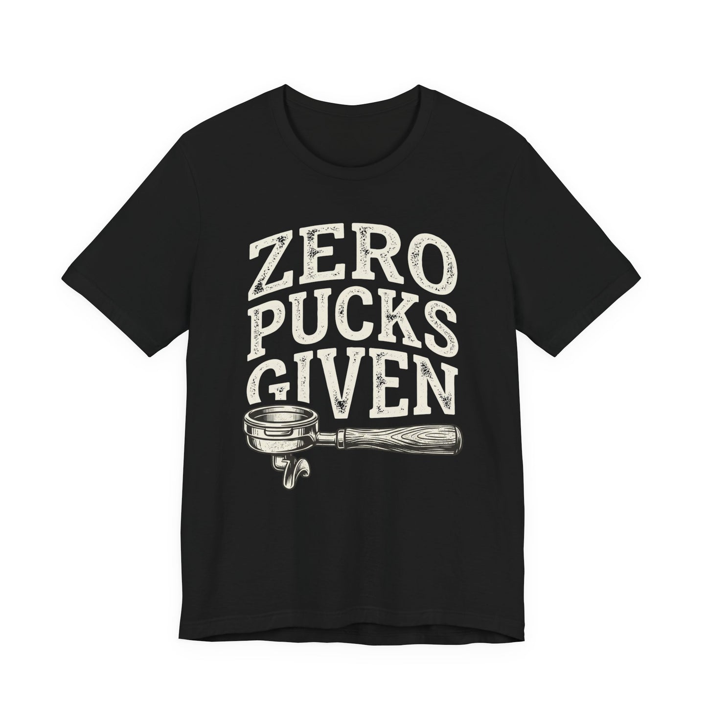 Zero Pucks Given T-Shirt