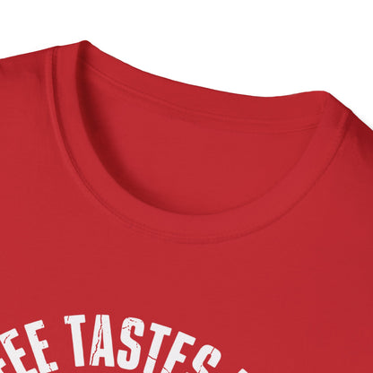 Tastes Better At Home T-Shirt