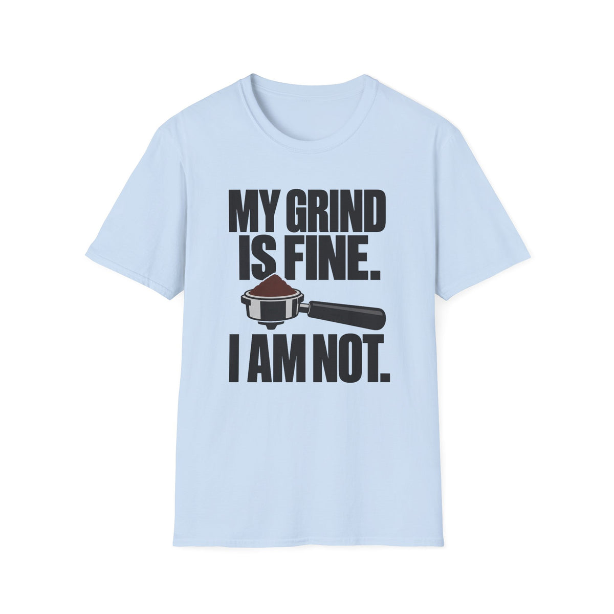 I'm Not Fine T-Shirt