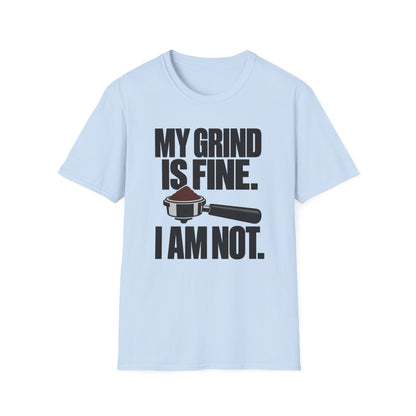 I'm Not Fine T-Shirt