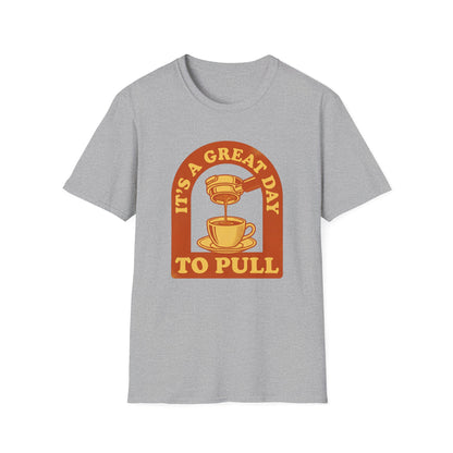 Great Day To Pull T-Shirt