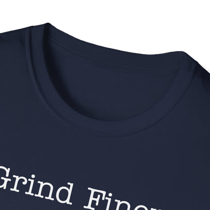 Grind Finer T-Shirt