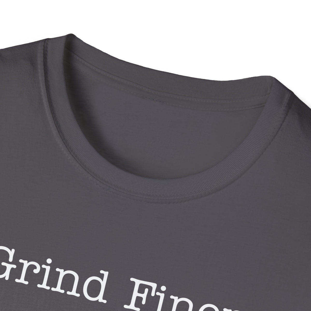 Grind Finer T-Shirt