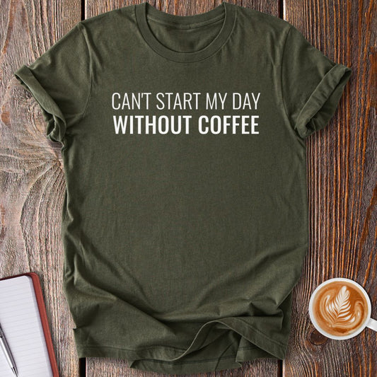 Without Coffee T-Shirt
