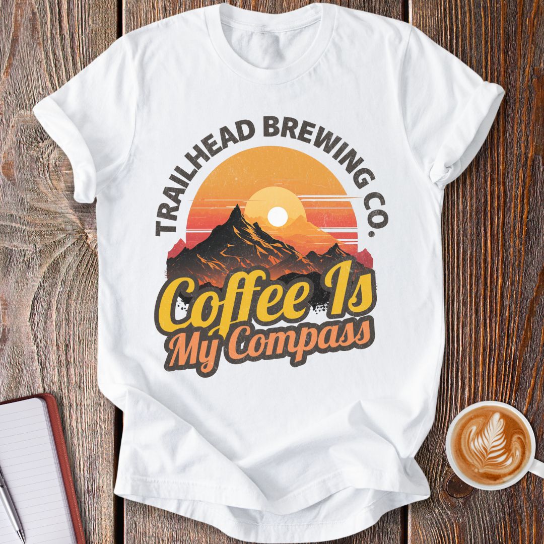 Coffee Is My Compass T-Shirt