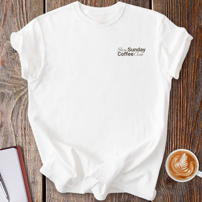 Slow Sunday Coffee Club T-Shirt