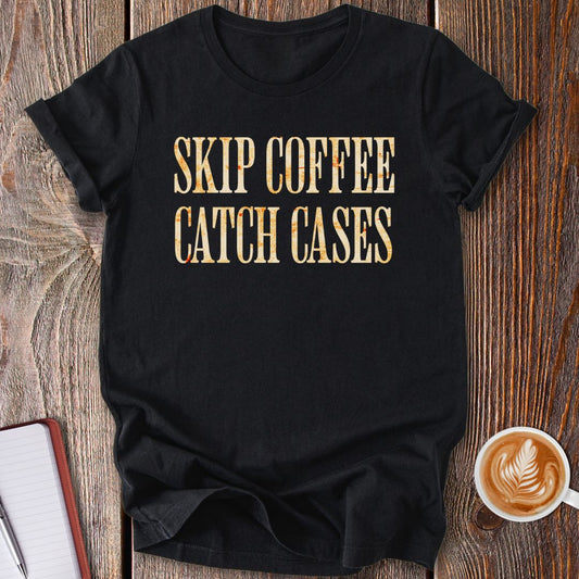 Skip Coffee Catch Cases T-Shirt